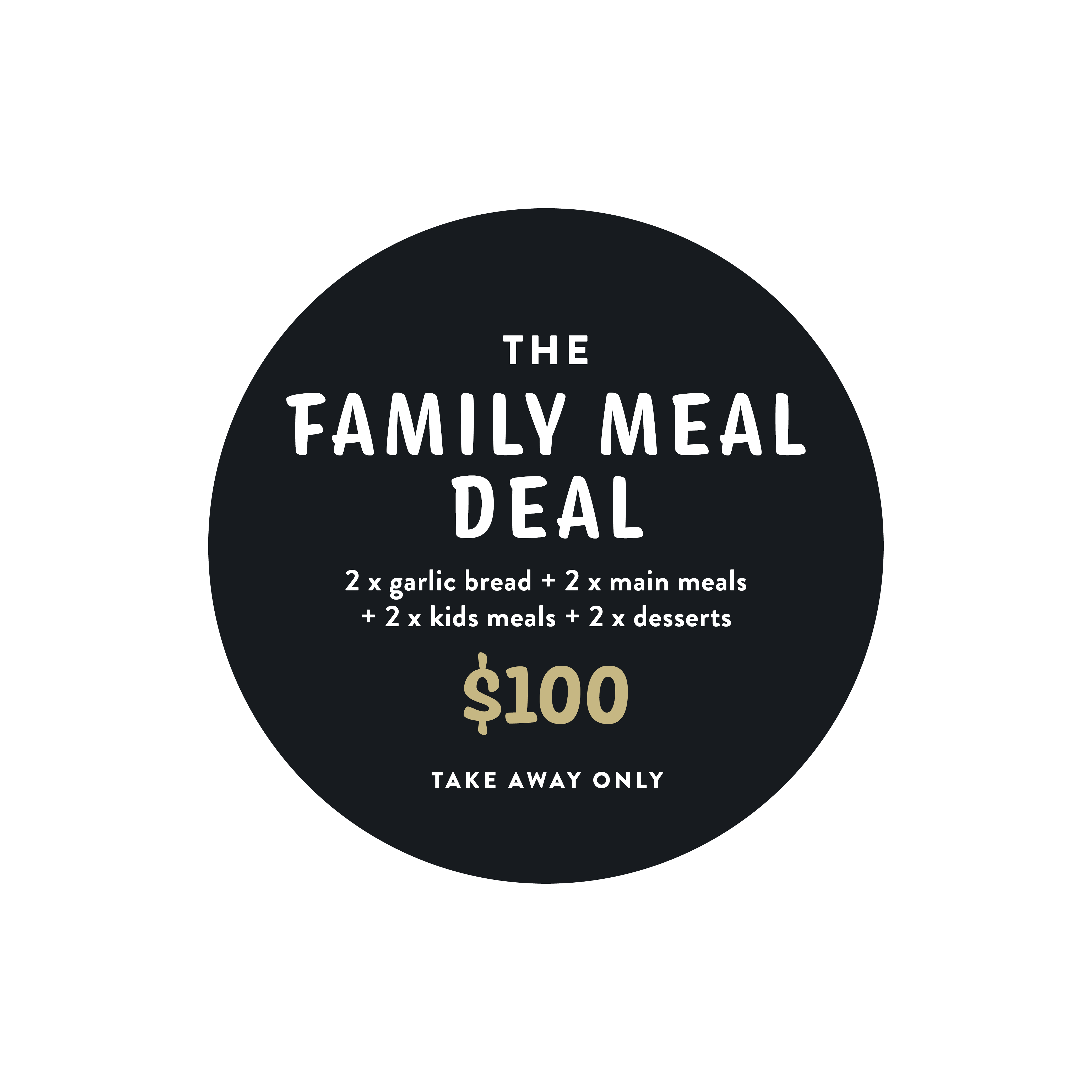 Family meal deal - take away only